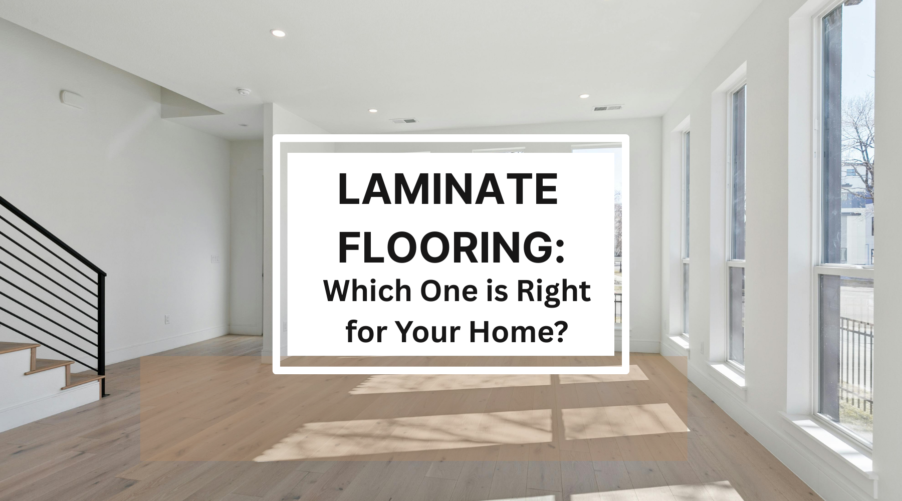Laminate Flooring: Which One is Right for Your Home?