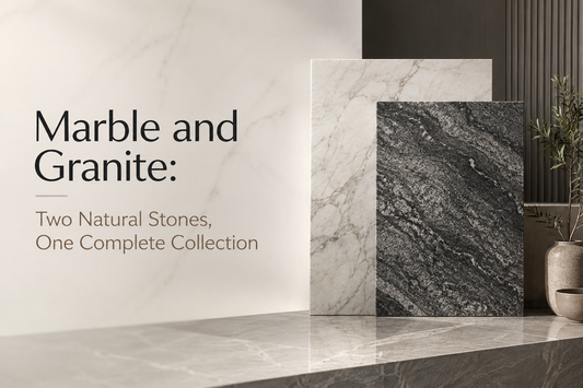 Marble and Granite: Two Natural Stones, One Complete Collection