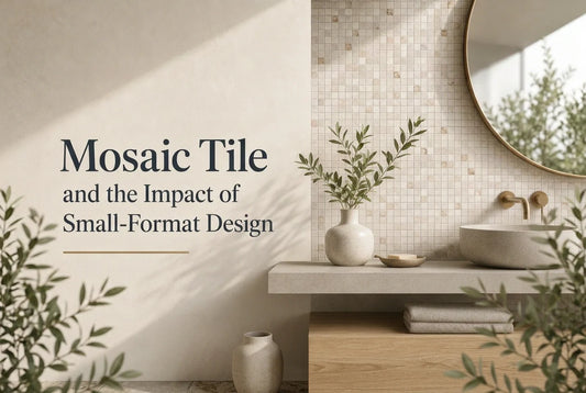 Mosaic Tile and the Impact of Small-Format Design
