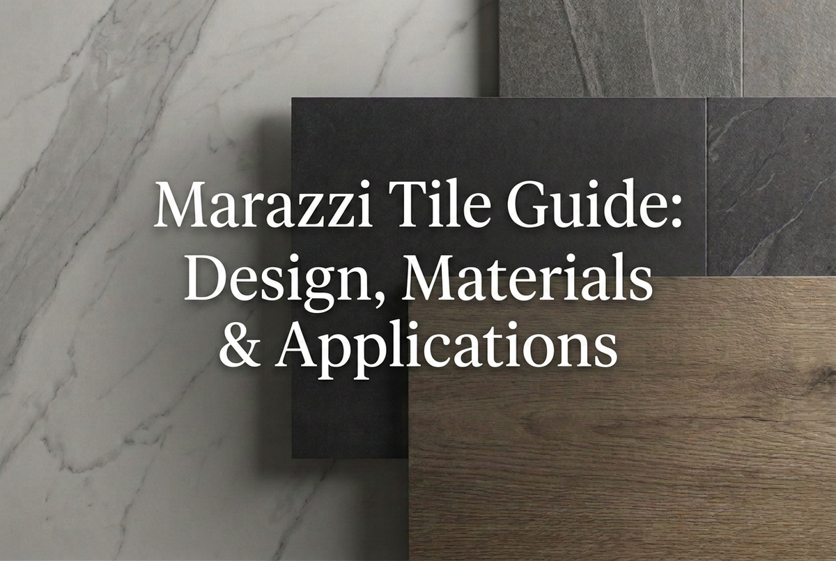Marazzi Tile Guide: Design, Materials & Applications