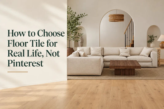 How to Choose Floor Tile for Real Life, Not Pinterest
